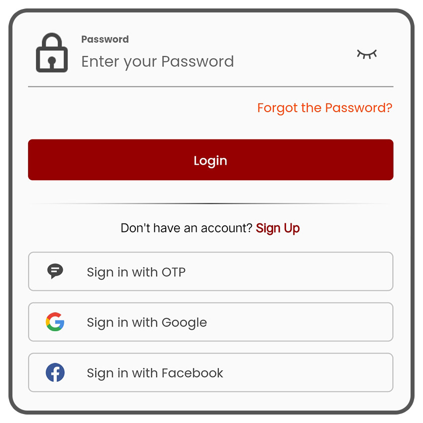 Use unlimited OTP or secure login using Google and Facebook Account.